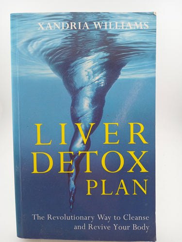 Liver Detox Plan by Xandria Williams - Book Express - Used Print Books
