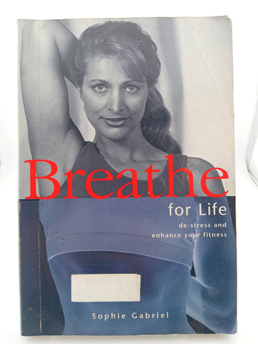Breathe for Life by Sophie Gabriel - Book Express - Used Print Books