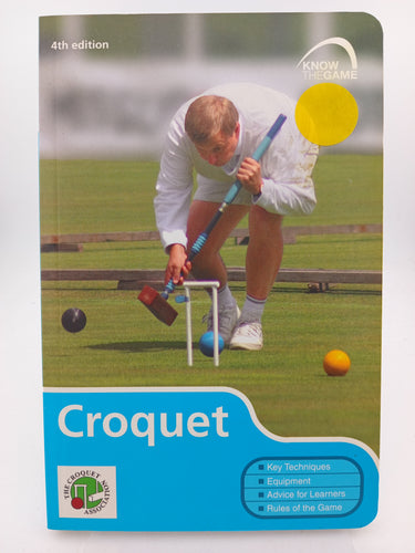 Know The Game: Croquet by Croquet Association - Book Express - Used Print Books