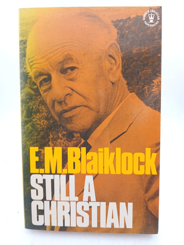Still a Christian by E. M. Blaiklock - Book Express - Used Print Books