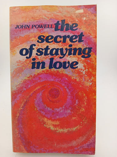 The Secret of Staying in Love by John Powerll - Book Express - Used Print Books