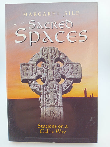 Sacred Spaces : Stations on a Celtic Way by Margaret Silf - Book Express - Used Print Books