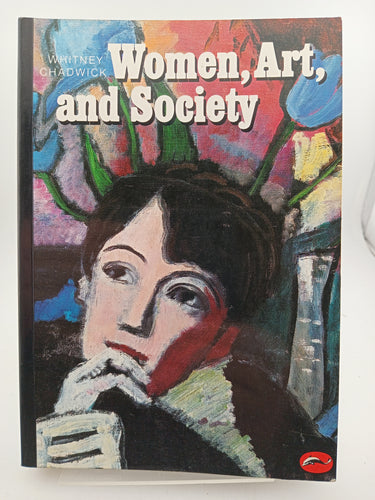 Women, Art, and Society by Whitney Chadwick - Book Express - Used Print Books