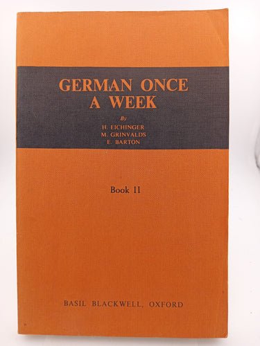 German Once a Week Book II by H. Eichinger, M. Grinvalds, E. Barton - Book Express - Used Print Books