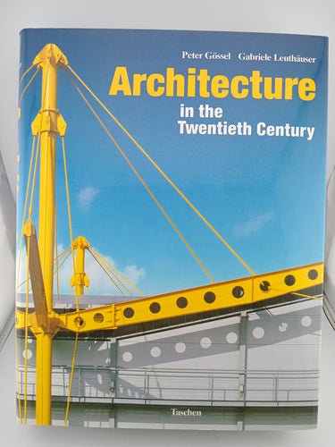 Architecture in the Twentieth Century by Peter Gossel, Gabriele Leuthauser - Book Express - Used Print Books