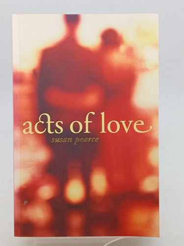 Print Books - Acts of Love by Susan Pearce - Book Express