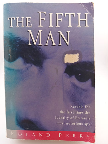The Fifth Man by Roland Perry - Book Express - Used Print Books