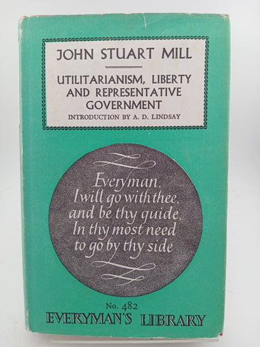Utilitarianism, Liberty, Representative Government by John Stuart Mill - Book Express - Used Print Books