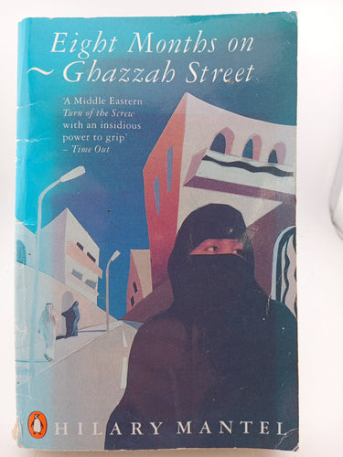 Eight Months on Ghazzah Street by Hilary Mantel - Book Express - Used Print Books