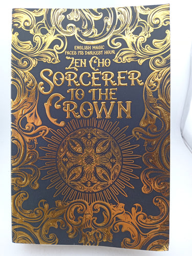 Sorcerer to the Crown (Sorcerer Royal trilogy) by Zen Cho - Book Express - Used Print Books