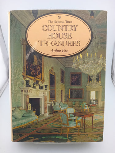 National Trust: Country House Treasures by Arthur Foss - Book Express - Used Print Books
