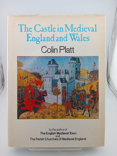 The Castle in Medieval England and Wales by Colin Platt - Book Express - Used Print Books