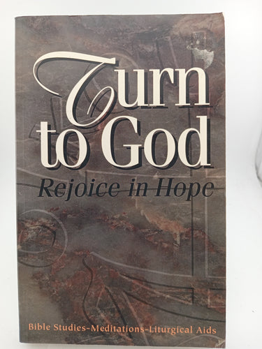 Turn to God Rejoice in Hope by Unknown - Book Express - Used Print Books