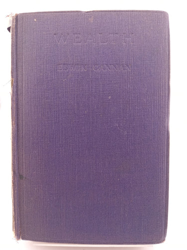 Wealth: A Brief Explanation of the Causes of Economic Welfare by Edwin Cannan - Book Express - Used Print Books