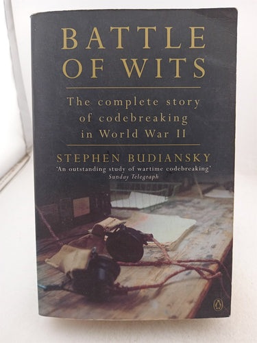 - Battle of Wits: The Complete Story of Codebreaking in World War II by Stephen Budiansky - Book Express