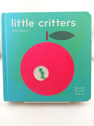 - Little Critters: Touch, Think, Learn by Zavier Deneux - Book Express