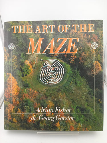 Art Of The Maze by Adrian Fisher, Georg Gerster - Book Express - Used Print Books