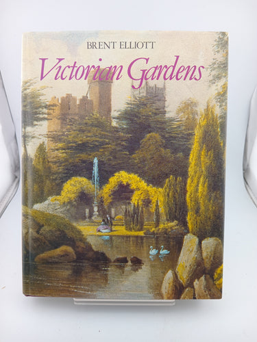 Victorian Gardens by Brent Elliott - Book Express - Used Print Books