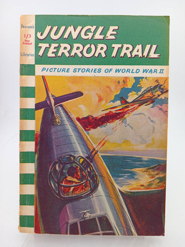 Picture Stories of World War II: Jungle Terror Trail by Pearson's Libraries - Book Express - Used Print Books