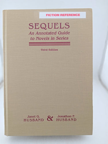 - Sequels: An Annotated Guide to Novels in Series by Janet Husband, Jonathan E Husband - Book Express