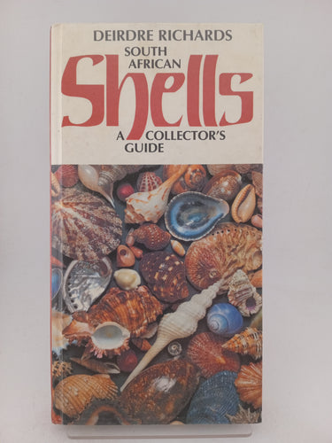 South African Shells: a collector's guide by Deidre Richards - Book Express - Used Print Books