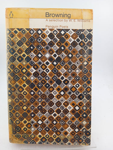 Browning: The Selected Poems of Robert by Robert Browning, W. E. Williams - Book Express - Used Print Books