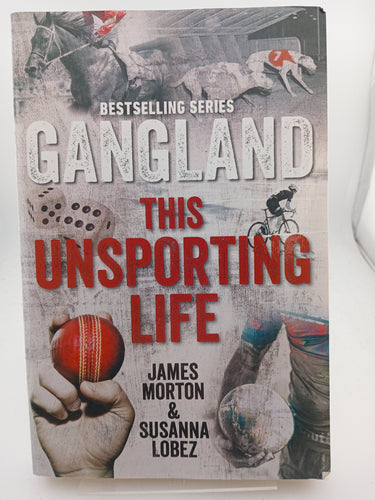 Gangland This Unsporting Life by James Morton, Susanna Lobez - Book Express - Used Print Books