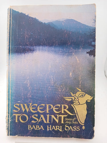 Sweeper to Saint: Stories of Holy India by Baba Hari Dass - Book Express - Used Print Books