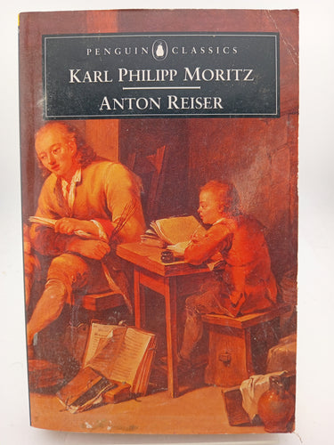 Anton Reiser: A Psychological Novel (Penguin Classics) by Karl Phillip Moritz, Ritchie Robertson - Book Express - Used Print Books