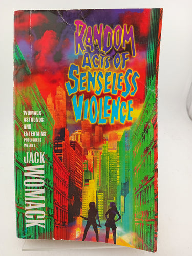 Random Acts of Senseless Violence by Jack Womack - Book Express - Used Print Books