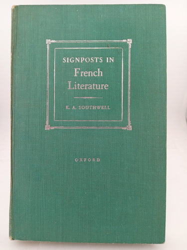 Signposts in French Literature by K. A. Southwell - Book Express - Used Print Books
