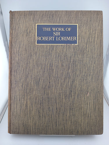 The Work of Sir Lorimer by Christopher Hussey - Book Express - Used Print Books