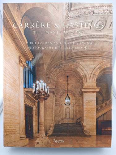 Carrere & Hastings: The Masterworks by Laurie Ossman, Heather Ewing, Steven Brooke - Book Express - Used Print Books