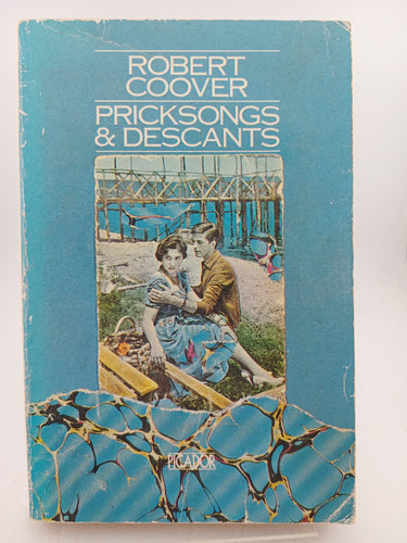 Pricksongs and Descants (Picador Books) by Robert Coover - Book Express - Used Print Books