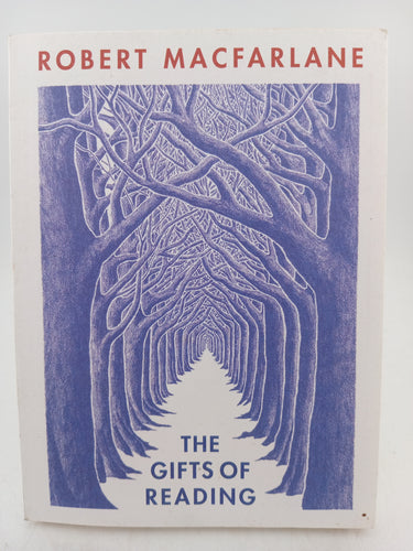 The Gifts of Reading by Robert Macfarlane - Book Express - Used Print Books