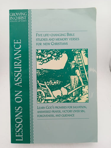 Lessons on Assurance: Five Life-Changing Bible Studies and Memory Verses for New Christians (Growing in Christ) by The Navigators - Book Express - Used Print Books