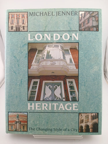 London Heritage: The Changing Style of a City by Michael Jenner - Book Express - Used Print Books