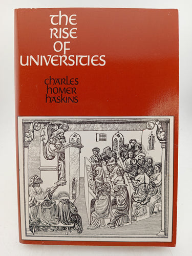 The Rise of Universities by Charles Homer Haskins, Theodor E. Mommsen - Book Express - Used Print Books