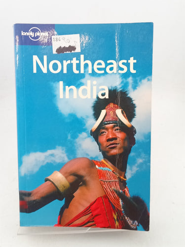 Print Books - Lonely Planet Northeast India (Lonely Planet Regional Guides) by Joe Bindloss,Lindsay Brown,Mark Elliott,Paul Harding - Book Express