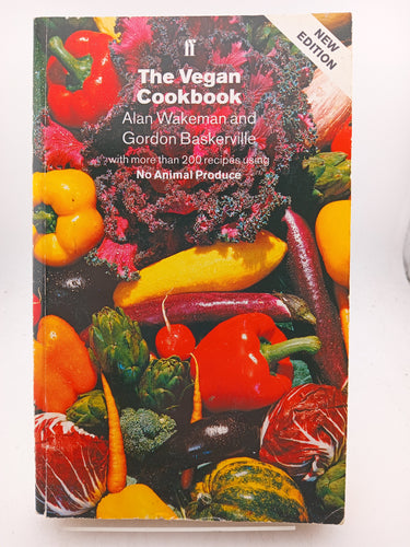 The Vegan Cookbook: Over 200 Recipes All Completely Free from Animal Produce by Alan Wakeman, Gordon Baskerville - Book Express - Used Print Books