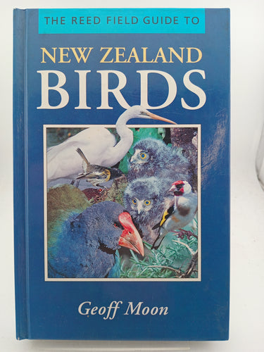 The Reed Field Guide To New Zealand Birds by Geoff Moon - Book Express - Used Print Books