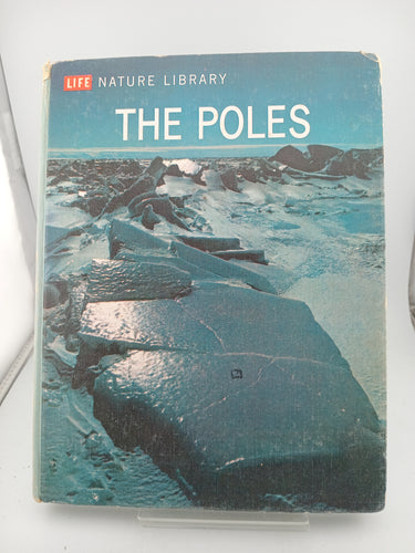 The Poles (Life Nature Library) by Willy Ley - Book Express - Used Print Books