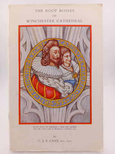 The Roof Bosses of Winchester Cathedral by C. J. P. Cave - Book Express - Used Print Books