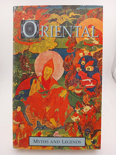 Oriental Myths and Legends (Myths and Legends Series) by J. E. Hanauer - Book Express - Used Print Books