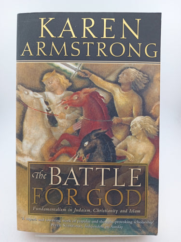 The Battle for God: Fundamentalism in Judaism@@ Christianity and Islam by Karen Armstrong - Book Express - Used Print Books