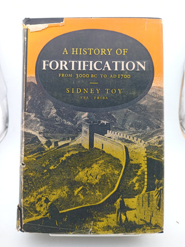A History of Fortification from 3000 BC to AD 1700 by Sidney Toy - Book Express - Used Print Books