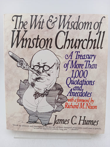 The Wit & Wisdom of Winston Churchill by James C. Humes, Richard M. Nixon - Book Express - Used Print Books