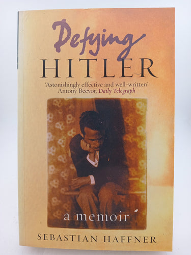 Defying Hitler : A Memoir by Sebastian Haffner - Book Express - Used Print Books