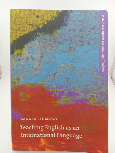 Teaching English as an International Language: Rethinking Goals and Approaches by Sandra Lee McKay - Book Express - Used Print Books