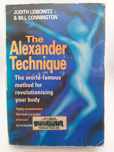 The Alexander Technique by Judith Leibowitz, Bill Connington, Lorraine Williams - Book Express - Used Print Books